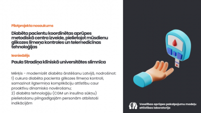 Diabēta pacientu koordinētas aprūpes metodiskā centra izveide, pielietojot mūsdienu glikozes līmeņa kontroles un telemedicīnas tehnoloģijas