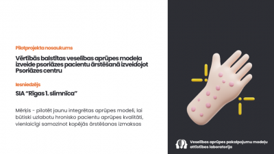 Vērtībās balstītas veselības aprūpes modeļa izveide psoriāzes pacientu ārstēšanā izveidojot Psoriāzes centru