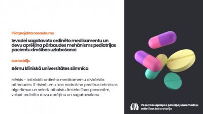 Ievadei sagatavoto ordinēto medikamentu un devu aprēķina pārbaudes mehānisms pediatrijas pacientu drošības uzlabošanai