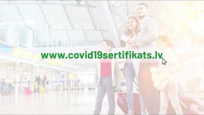 Digitālais Covid-19 sertifikāts - drošākai ikdienai!