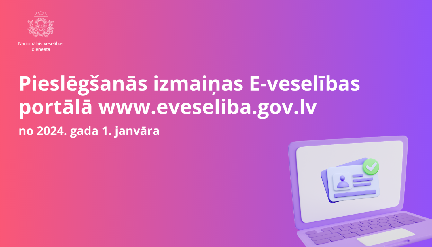 Stiprinot E-veselības drošību, no 1. janvāra plānotas pieslēgšanās izmaiņas